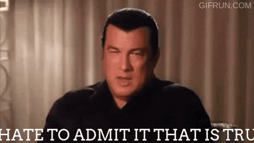 a gif of a man with the words hate to admit it that is true below him