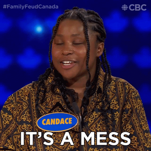 Its A Mess Candace GIF - Its A Mess Candace Family Feud Canada GIFs