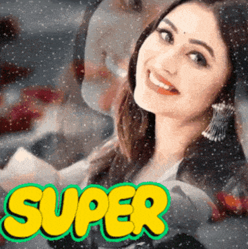 a picture of a smiling woman with the word super above her