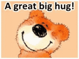 a teddy bear is smiling with the words `` a great big hug '' above it .