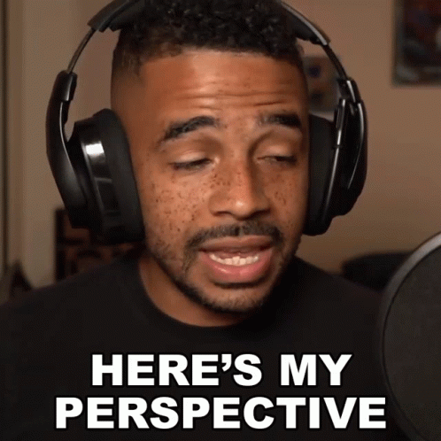 Heres My Perspective Raynday Gaming GIF - Heres My Perspective Raynday Gaming Evdog805 GIFs