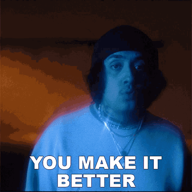 You Make It Better Cuco GIF - You Make It Better Cuco Paradise GIFs