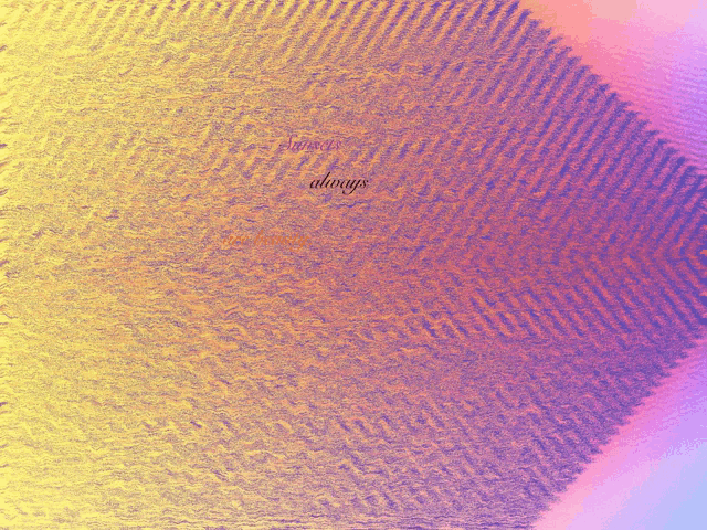 a purple and yellow background with the word always in the middle