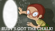 a cartoon character is standing in front of a blackboard with the words rudy 's got the chalk written on it .