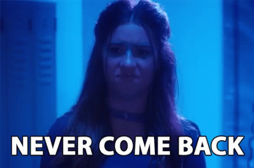 Never Come Back Dont Come Back GIF - Never Come Back Dont Come Back Go Away GIFs