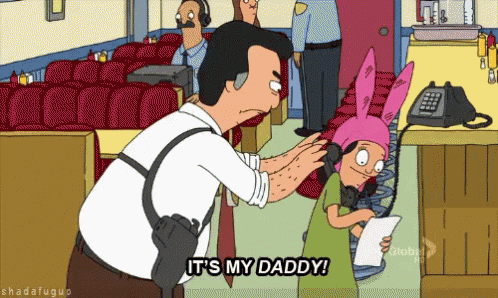 a cartoon character says it 's my daddy in a restaurant