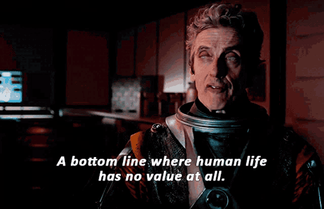 a bottom line where human life has no value at all is shown