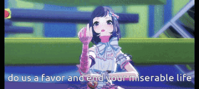 a pixel art of a girl with the words do us a favor and end your miserable life on the bottom