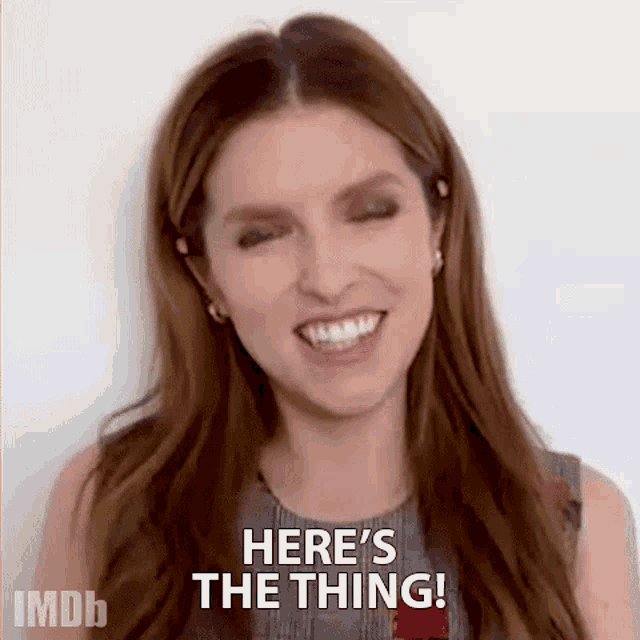 Heres The Thing Anna Kendrick GIF - Heres The Thing Anna Kendrick The Imdb Show GIFs