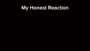 a screenshot of a video game with the words my honest reaction at the top