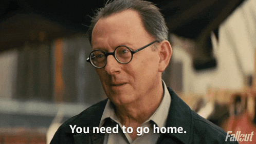 You Need To Go Home Fallout GIF - You Need To Go Home Fallout You Need To Leave GIFs