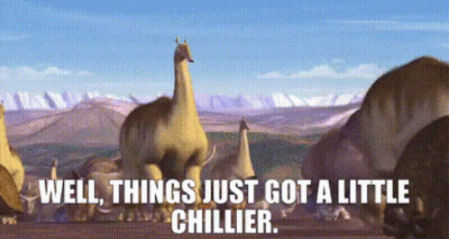 Ice Age Well Things Just Got A Little Chillier GIF
