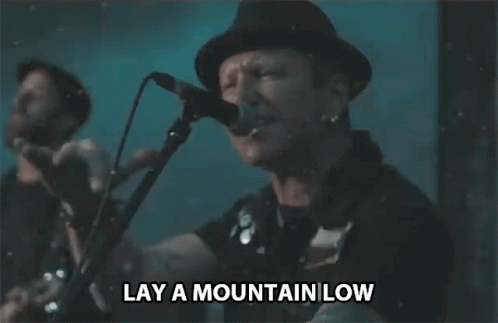 Lay A Mountain Low Knock It Down GIF - Lay A Mountain Low Knock It Down Climb That Mountain GIFs