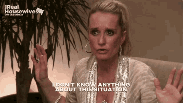 a woman says " i don 't know anything about this situation "