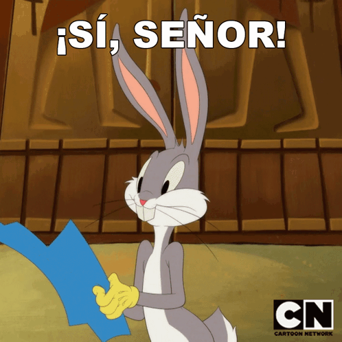 Sí Señor Bugs Bunny GIF - Sí Señor Bugs Bunny Looney Tunes GIFs