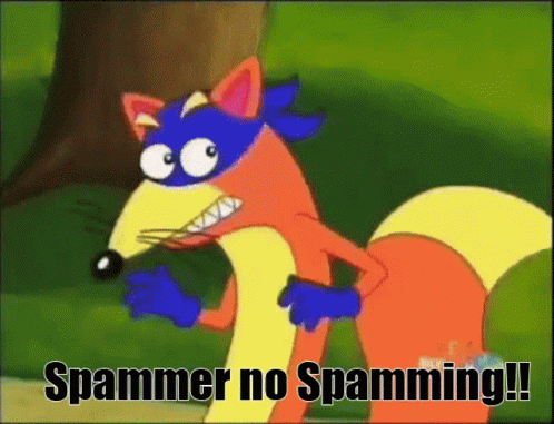 Spammer No Spamming Dora GIF - Spammer No Spamming Dora GIFs