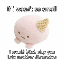a stuffed animal with an ice cream cone on its head says if i was n't so small