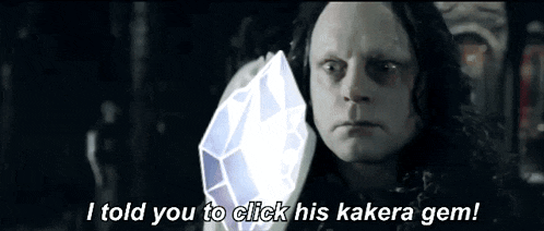 a man holding a crystal with the words i told you to click his kakera gem below him