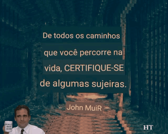 a john muir quote with a man holding a mug