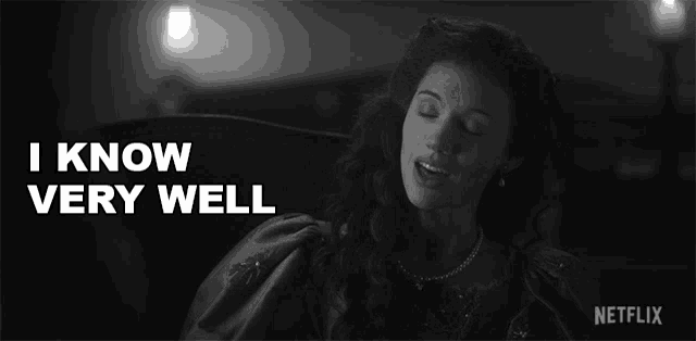 a black and white photo of a woman with the words " i know very well " above her