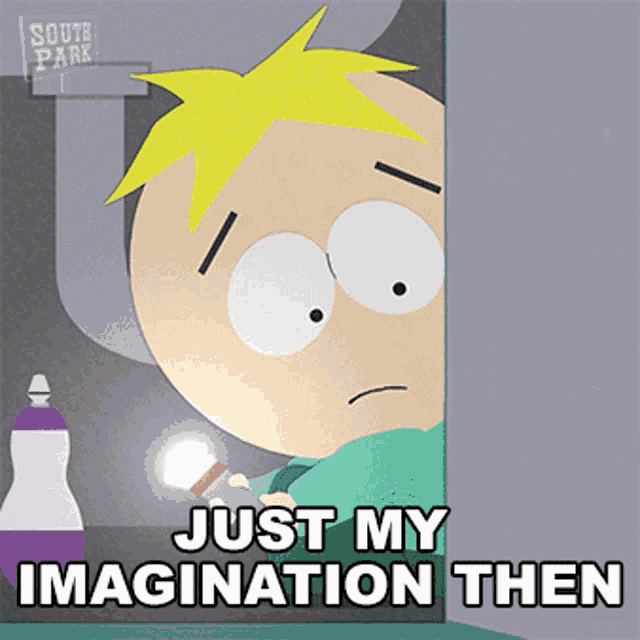 Just My Imagination Then Butter Scotch GIF - Just My Imagination Then Butter Scotch South Park GIFs