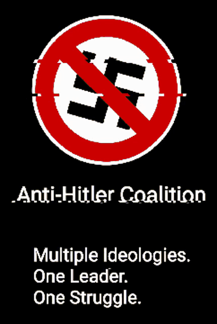 a poster for the anti-hitler coalition shows a no nazi symbol in a circle