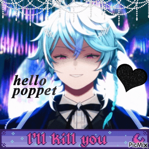 a blue haired anime character with the words hello poppet i 'll kill you