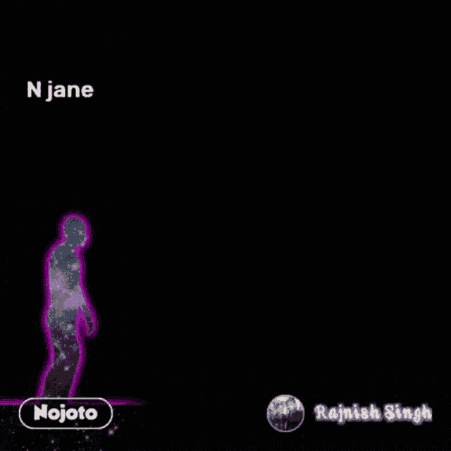 a silhouette of a person with a galaxy in the background and the words n jane and nojoto