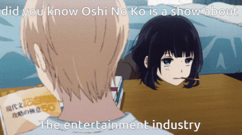 a man and a girl are looking at each other with the words did you know oshi no ko is a show about the entertainment industry below them