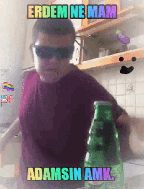 a man wearing sunglasses stands in a kitchen next to a bottle of water with the words erdem ne mam adamsin amk below him