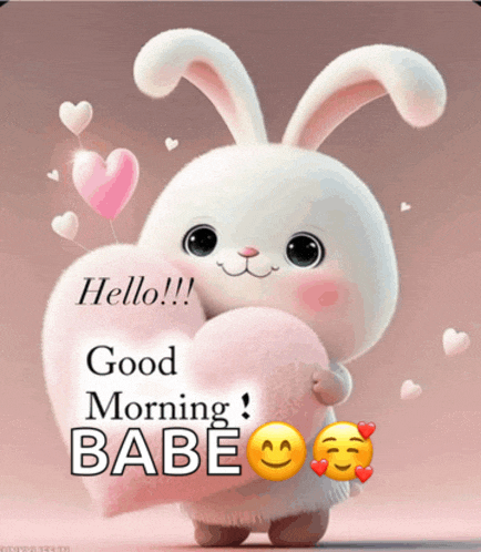 a bunny holding a pink heart with the words good morning babe written on it