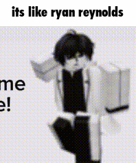 a black and white photo of a person with the words `` its like ryan reynolds '' .