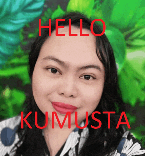 a picture of a woman with the words hello kumusta written on her face