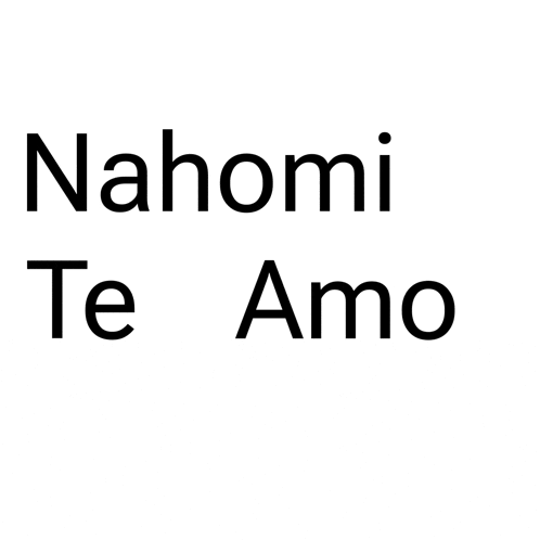 a white background with the words nahomi te amo on it