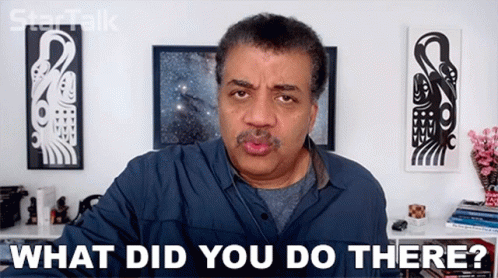 What Did You Do There Neil Degrasse Tyson GIF - What Did You Do There Neil Degrasse Tyson Startalk GIFs
