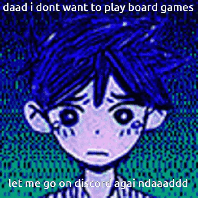 a cartoon of a boy with blue hair says " i dont want to play board games