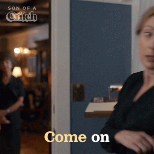 Come On Mary GIF - Come On Mary Son Of A Critch GIFs