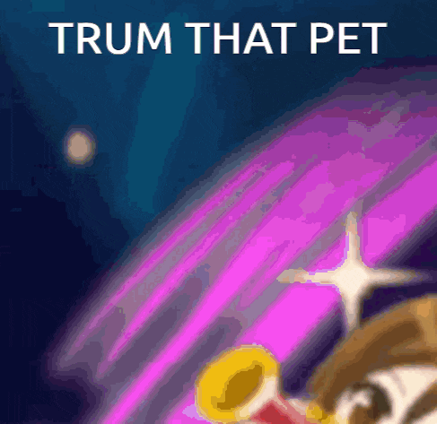 a poster that says trum that pet with a cartoon character