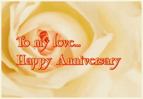 a card that says " to my love happy anniversary " with a rose in the background