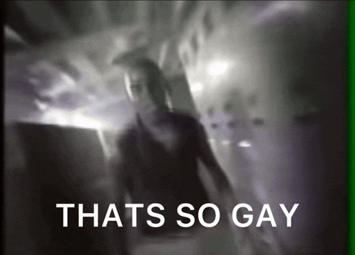a blurred image of a person with the words thats so gay on the bottom