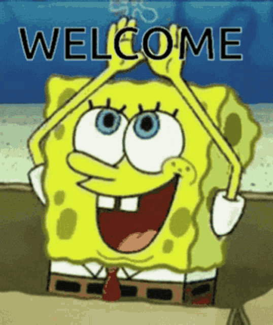 a cartoon of spongebob with the words welcome above him