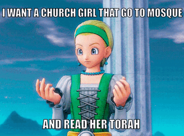 a video game character says " i want a church girl that go to mosque "