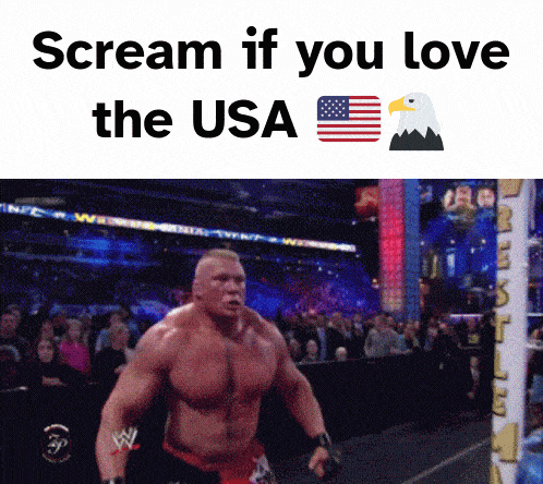 a man in a wrestling ring with the words " scream if you love the usa " above him