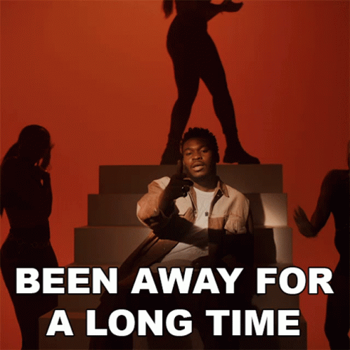 Been Away For A Long Time Nonso Amadi GIF - Been Away For A Long Time Nonso Amadi Foreigner Song GIFs