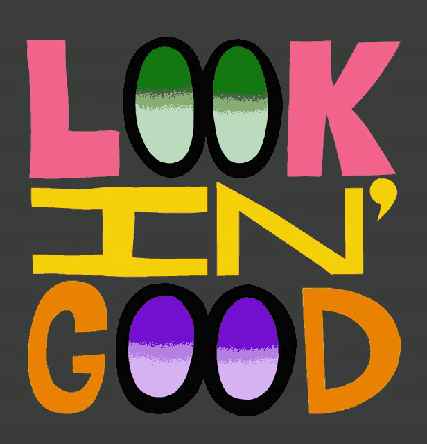 a sign that says look in good with a green and purple stripe