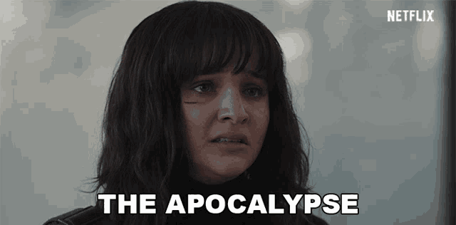 a woman says the apocalypse in a netflix advertisement