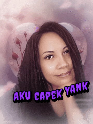 a picture of a woman with the words aku capek yank on the bottom