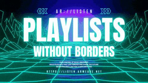 a poster that says playlists without borders in white