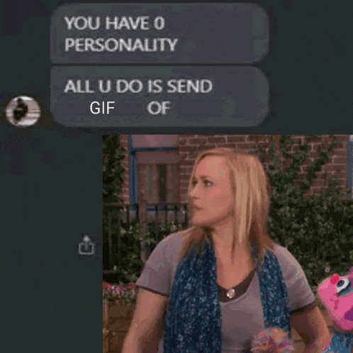 a woman is standing in front of a brick building with a message that says you have 0 personality all u do is send gif