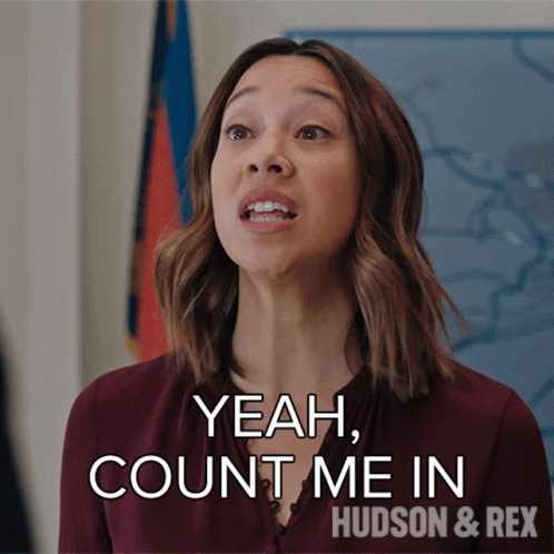 Yeah Count Me In Sarah Truong GIF - Yeah Count Me In Sarah Truong Hudson And Rex GIFs